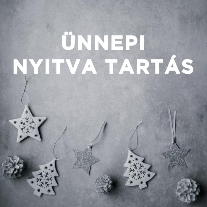 ÜNNEPI NYITVATARTÁS